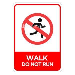 Do Not Run Prohibition Sign